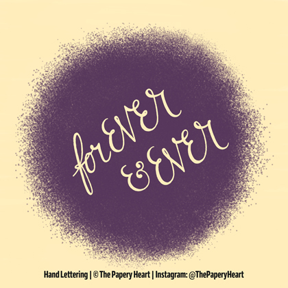 Hand lettered Forever and Ever Quote
